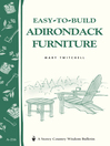 Easy-to-Build Adirondack Furniture (eBook): Storey's Country Wisdom Bulletin A-216